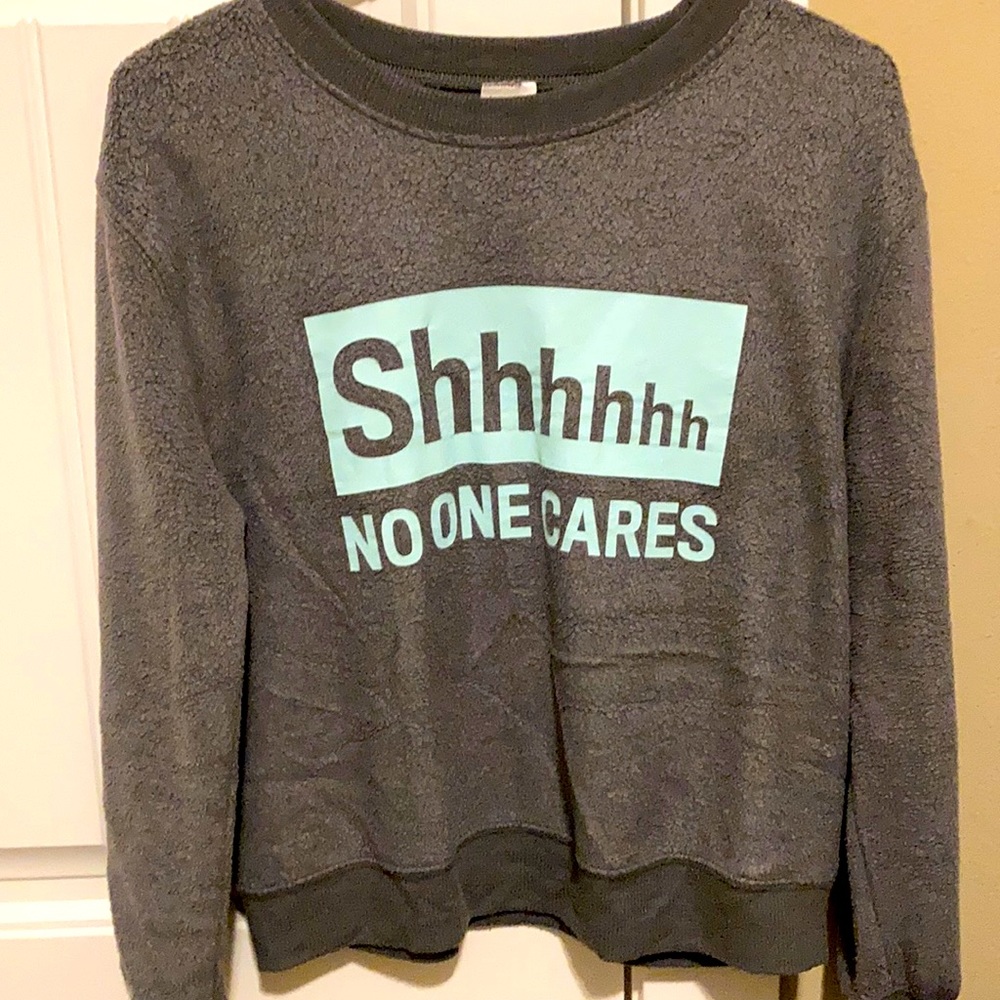 Sweater/pajama.shhhhhh no one cares shirt.